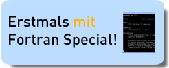 Erstmals mit Fortran Special!